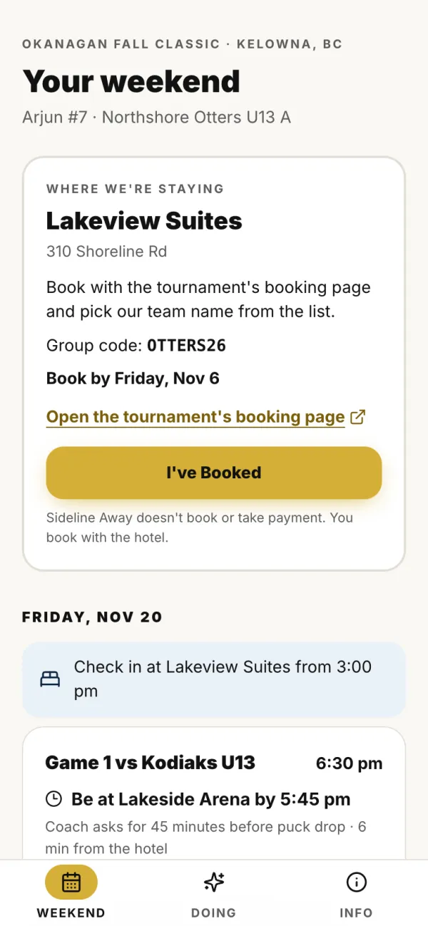 Your weekend screen showing the team hotel, an I have booked button and Game 1 with the time to arrive